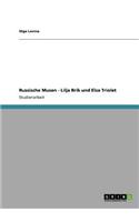 Russische Musen - Lilja Brik und Elsa Triolet