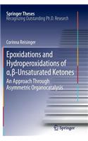 Epoxidations and Hydroperoxidations of α,β-Unsaturated Ketones