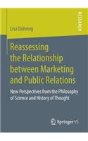 Reassessing the Relationship between Marketing and Public Relations: New Perspectives from the Philosophy of Science and History of Thought