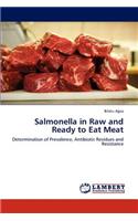 Salmonella in Raw and Ready to Eat Meat