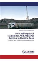 The Challenges of Traditional and Artisanal Mining in Burkina Faso