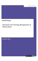 Treatment and Nursing Management of Tuberculosis