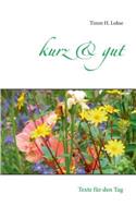 Kurz & Gut