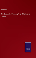 Celebrated Jumping Frog of Calaveras County