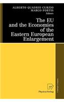 Eu and the Economies of the Eastern European Enlargement