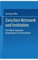 Zwischen Netzwerk Und Institution