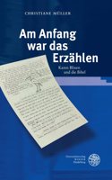 Am Anfang War Das Erzahlen: Karen Blixen Und Die Bibel