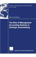 Role of Management Accounting Systems in Strategic Sensemaking