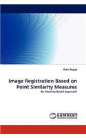 Image Registration Based on Point Similarity Measures