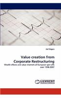 Value Creation from Corporate Restructuring