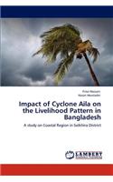 Impact of Cyclone Aila on the Livelihood Pattern in Bangladesh