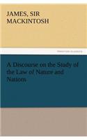 A Discourse on the Study of the Law of Nature and Nations