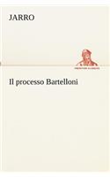 Il processo Bartelloni