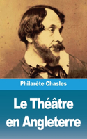 Théâtre en Angleterre