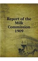 Report of the Milk Commission 1909