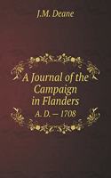 A Journal of the Campaign in Flanders A. D. - 1708