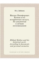 Mikhail Katkov and his historical merit. According to documents and personal memories