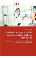 Enseigner Et Apprendre La Communication Orale Au Secondaire: (Omn.Univ.Europ.)