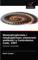 Wewnatrzplciowa i miedzyplciowa zmiennosc wielkosci u Centrobolus Cook, 1897