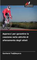 Approcci per garantire la coesione nelle attività di allenamento degli atleti