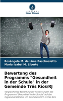 Bewertung des Programms "Gesundheit in der Schule" in der Gemeinde Três Rios/RJ