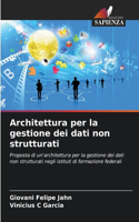 Architettura per la gestione dei dati non strutturati