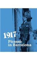 1917: Picasso in Barcelona