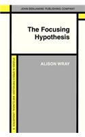 The  Focusing Hypothesis