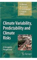 Climate Variability, Predictability and Climate Risks