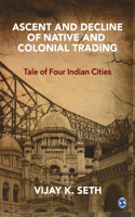 Ascent and Decline of Native and Colonial Trading
