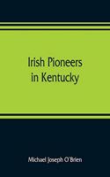 Irish pioneers in Kentucky