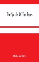 Spirits Of The Trees