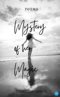 Mystery of her Magic