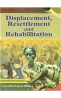 Displacement Resettlement And Rehabilitaton