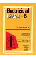 Electricidad Basica, Vol. 5