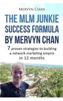 MLM Junkie Success Formula by Mervyn Chan