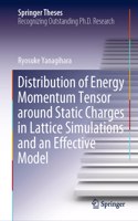 Distribution of Energy Momentum Tensor around Static Charges in Lattice Simulations and an Effective Model