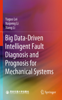 Big Data-Driven Intelligent Fault Diagnosis and Prognosis for Mechanical Systems