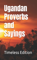 Ugandan Proverbs and Sayings