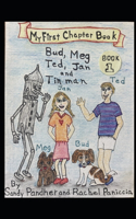 Bud, Meg, Ted, Jan and Tin man