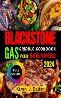 Black Stone Gas Griddle Cookbook for Beginners 2024