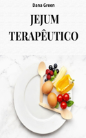 O Jejum Terapêutico