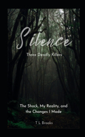 Silence, Three Deadly Killers