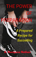 The Power of Preparation