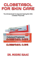 Clobetasol for Skin Care