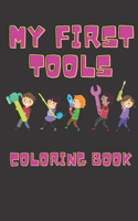 My First Tools Coloring Book