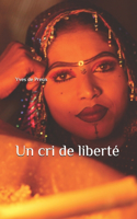 Un cri de liberté
