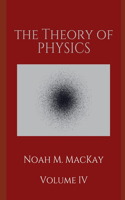 Theory of Physics, Volume 4