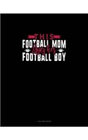 This Football Mom Loves Her Football Boy: 4 Column Ledger