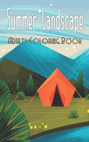 Summer Landscape Adults Coloring Book: An Adults Coloring Book With Beautiful Landscapes Scenes, Island and Sea Beach. 50 Unique Images for Relaxations Vol-1